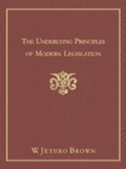 The Underlying Principles of Modern Legislation