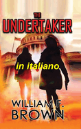The Undertaker, in italiano: Il Becchino, un Mistero sull'omicidio