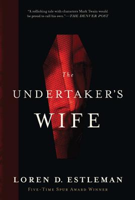 The Undertaker's Wife - Estleman, Loren D