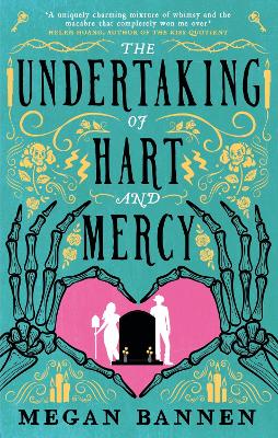 The Undertaking of Hart and Mercy: the swoonworthy fantasy romcom everyone's talking about! - Bannen, Megan