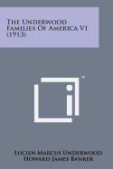 The Underwood Families of America V1 (1913)