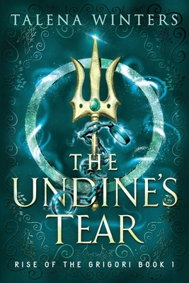 The Undine's Tear - Winters, Talena