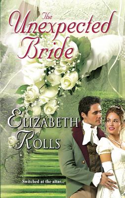 The Unexpected Bride - Rolls, Elizabeth