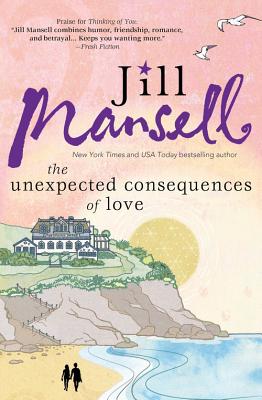 The Unexpected Consequences of Love - Mansell, Jill