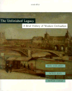 The Unfinished Legacy: A Brief History of Western Civilization