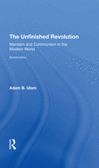 The Unfinished Revolution: Marxism and Communism in the Modern World --Revised Edition