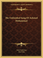 The Unfinished Song Of Achmed Mohammed