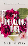 The Unfolding Duet: Friends to Lovers Romance