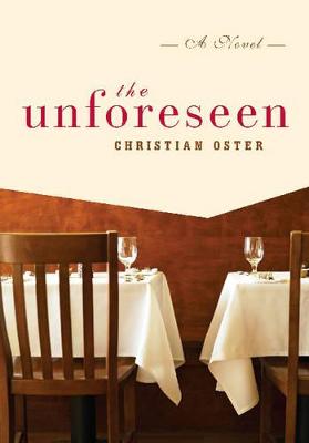 The Unforeseen - Oster, Christian