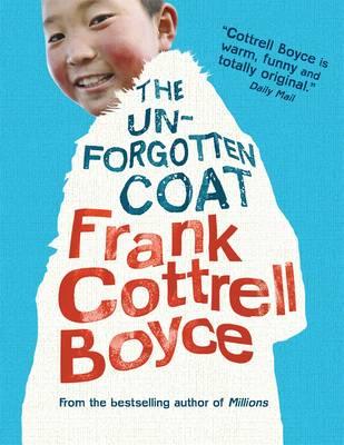 The Unforgotten Coat - Cottrell Boyce Frank