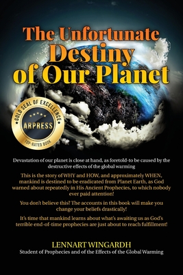 The Unfortunate Destiny of Our Planet - Wingardh, Lennart