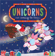 The Unicorns Are Coming to Town