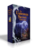 The Unicorn's Secret Collection (Boxed Set): Moonsilver; The Silver Thread; The Silver Bracelet; The Mountains of the Moon; The Sunset Gates; True Heart; Castle Avamir; The Journey Home