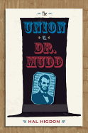 The Union Vs. Dr. Mudd