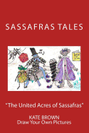 "The United Acres of Sassafras" Second Edition Color