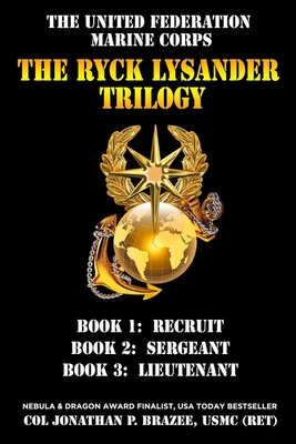 The United Federation Marine Corps: The Ryck Lysander Trilogy - Brazee, Jonathan P