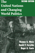 The United Nations and Changing World Politics: Second Edition