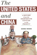 The United States and China: A History from the Eighteenth Century to the Present