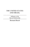 The United States and Israel: Influence in the Special Relationship