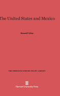 The United States and Mexico: Revised Edition - Cline, Howard F