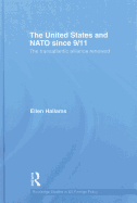 The United States and NATO Since 9/11: The Transatlantic Alliance Renewed