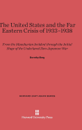 The United States and the Far Eastern Crisis of 1933-1938