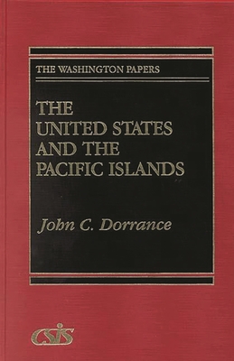 The United States and the Pacific Islands - Dorrance, John C