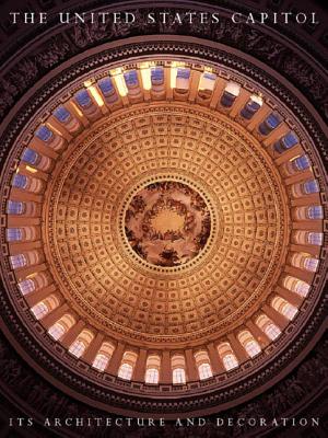 The United States Capitol: Its Architecture and Decoration - Reed, Henry Hope