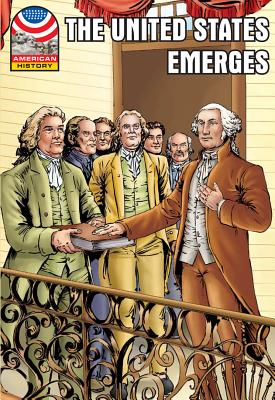 The United States Emerges: 1783-1800 - Saddleback Educational Publishing (Editor)