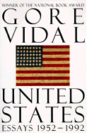 The United States: Essays 1952-1992 - Vidal, Gore