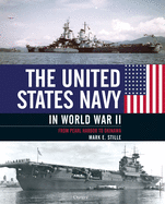 The United States Navy in World War II: From Pearl Harbor to Okinawa
