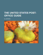 The United States Post-Office Guide