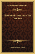 The United States Since the Civil War