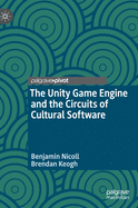 The Unity Game Engine and the Circuits of Cultural Software