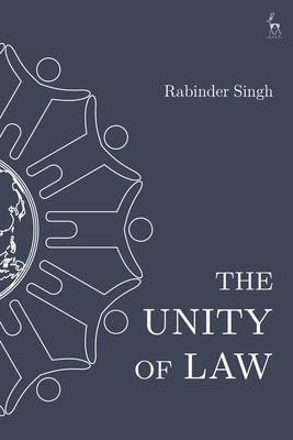 The Unity of Law - Singh, Rabinder