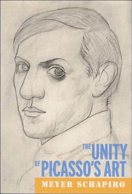 The Unity of Picasso's Art - Schapiro, Meyer