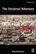 The Universal Adversary: Security, Capital and 'the Enemies of All Mankind'
