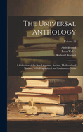 The Universal Anthology: A Collection of the Best Literature, Ancient, Medival and Modern, With Biographical and Explanatory Notes; Volume 28