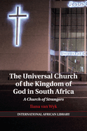 The Universal Church of the Kingdom of God in South Africa: A Church of Strangers