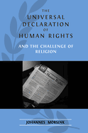 The Universal Declaration of Human Rights and the Challenge of Religion: Volume 1