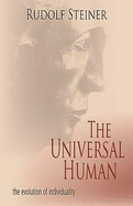 The Universal Human: The Evolution of Individuality (Cw 117, 124, 165)