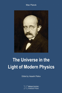 The Universe in the Light of Modern Physics