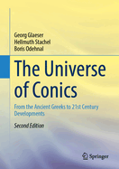 The Universe of Conics: From the Ancient Greeks to 21st Century Developments