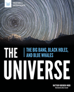 The Universe: The Big Bang, Black Holes, and Blue Whales