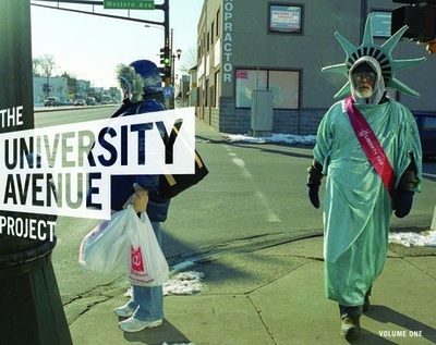 The University Avenue Project Volume 1: The Language of Urbanism: A Six-Mile Photographic Inquiry - Huie, Wing Young (Photographer)