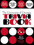 The University of Georgia Trivia Book