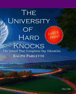 The University of Hard Knocks: Large Print