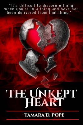 The Unkept Heart - Pope, Tamara D