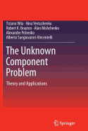 The Unknown Component Problem: Theory and Applications