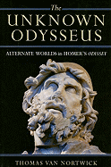 The Unknown Odysseus: Alternate Worlds in Homer's Odyssey